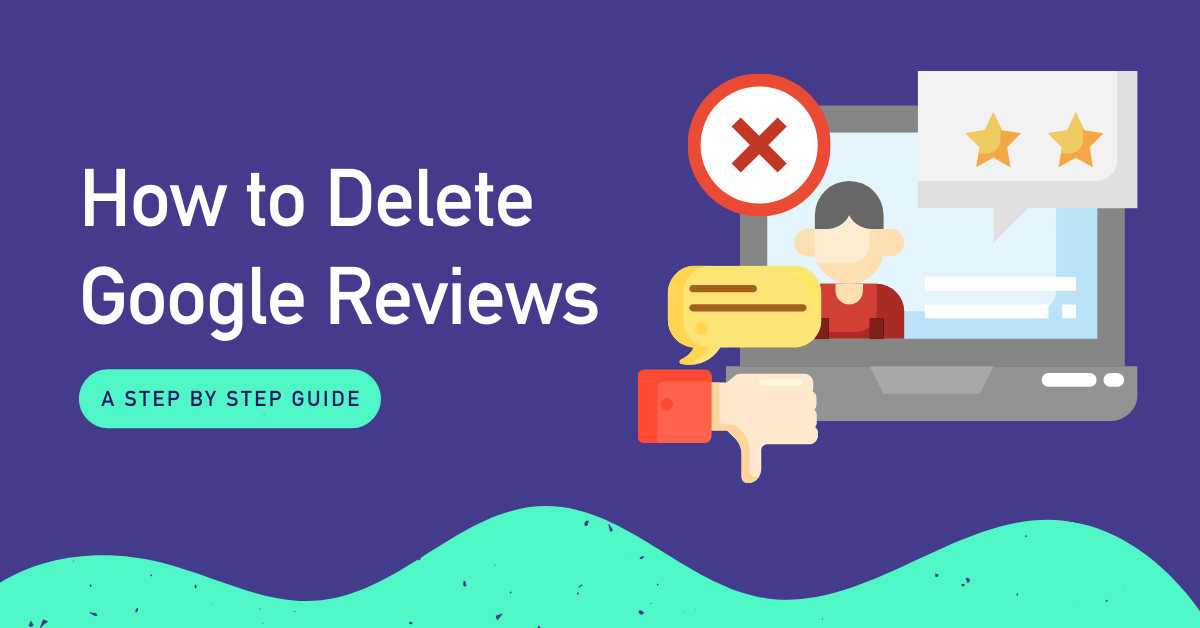 How to Delete Google Reviews